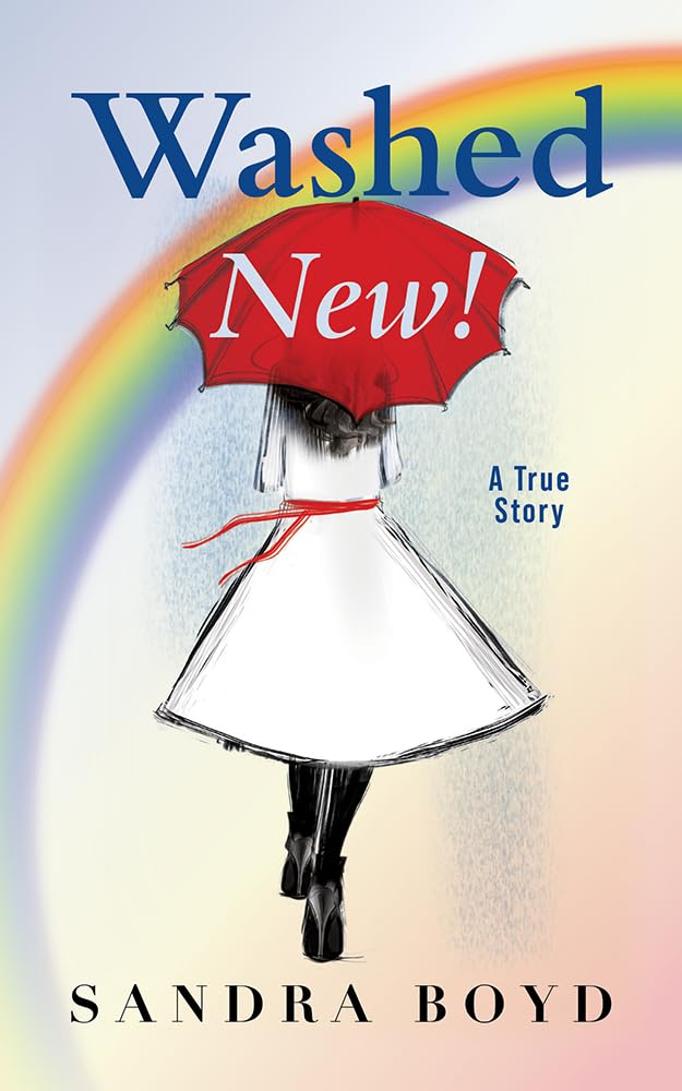 Washed New!: A True Story 9781952025518