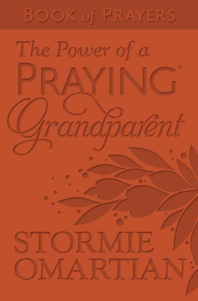 The Power of a Praying© Grandparent Book of Prayers Milano Softone&trade; 9780736971058