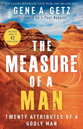 The Measure of a Man: Twenty Attributes of a Godly Man 9780800722388