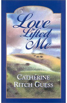 Love Lifted Me 9780971353404