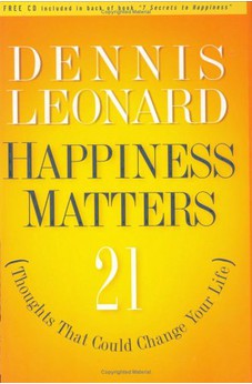 Happiness Matters: 21 Thoughts That Could Change Your Life 9781880809631
