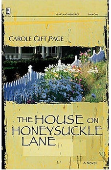 The House on Honeysuckle Lane (Heartland Memories Series, Book 1) 9781404185791