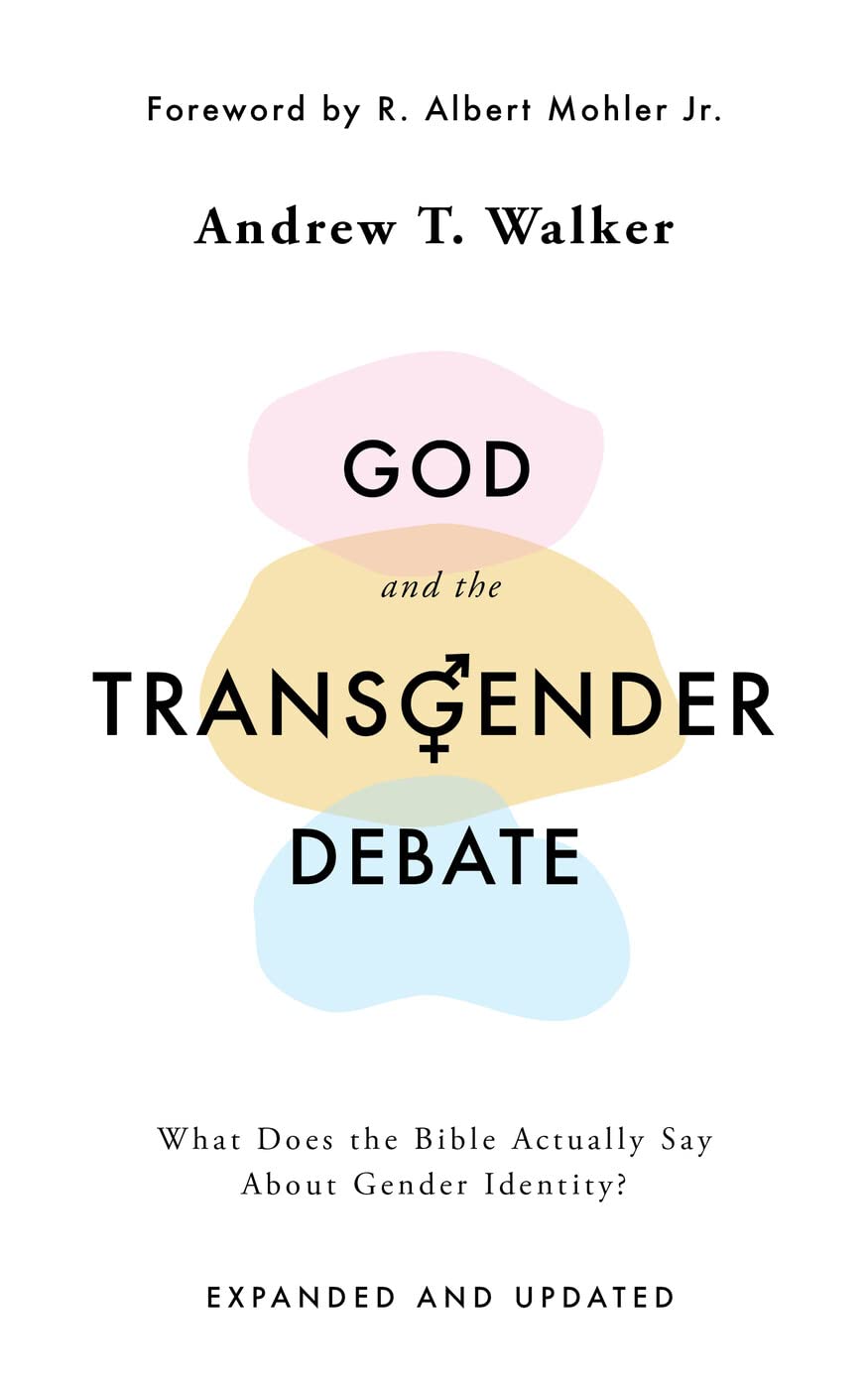 God and the Transgender Debate: What Does the Bible Actually Say about Gender Identity? 9781784986940