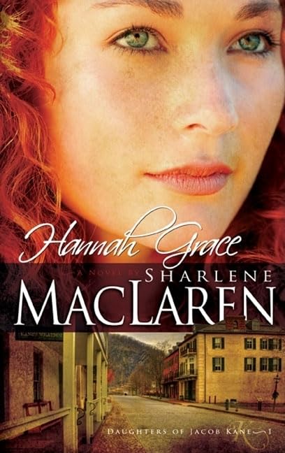 Hannah Grace (Daughters of Jacob Kane, Book 1 of 3) 9781603740746