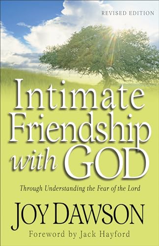 Intimate Friendship with God: Through Understanding the Fear of the Lord 9780800794415
