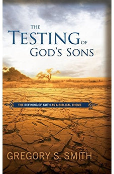 The Testing of God's Sons 9780805464184