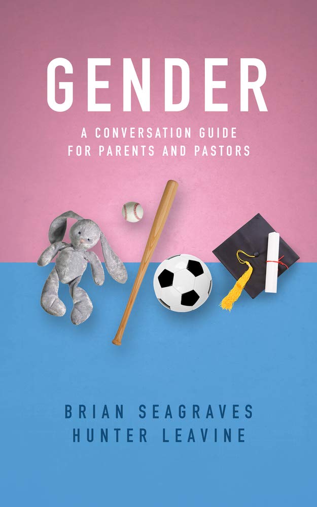 Gender: A Conversation Guide for Parents and Pastors 9781784983505
