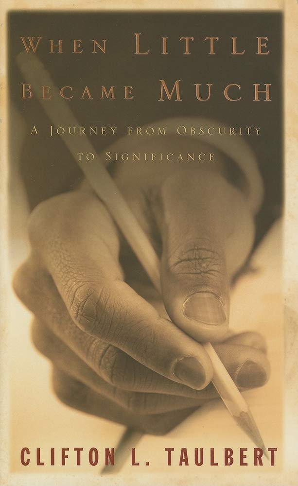 When Little Became Much: A Journey from Obscurity to Significance 9780924748639