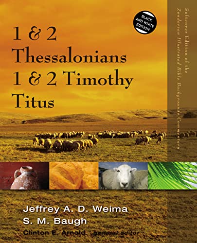 1 and 2 Thessalonians, 1 and 2 Timothy, Titus (Zondervan Illustrated Bible Backgrounds Commentary) 9780310523062