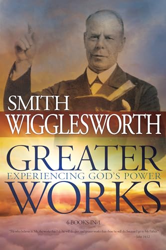 Greater Works: Experiencing God's Power 9780883685846