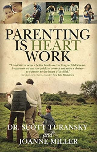 Parenting is Heart Work 9780781441520