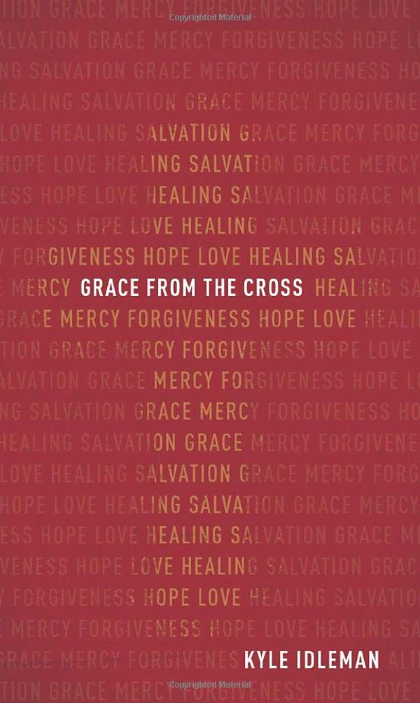 Grace from the Cross 9780801093647