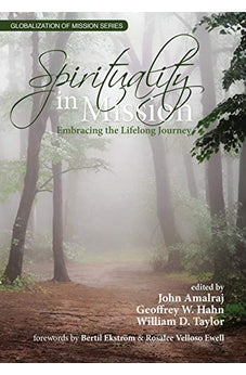 Spirituality In Mission: Embracing the Lifelong Journey (Globalization of Mission) 9780878080564