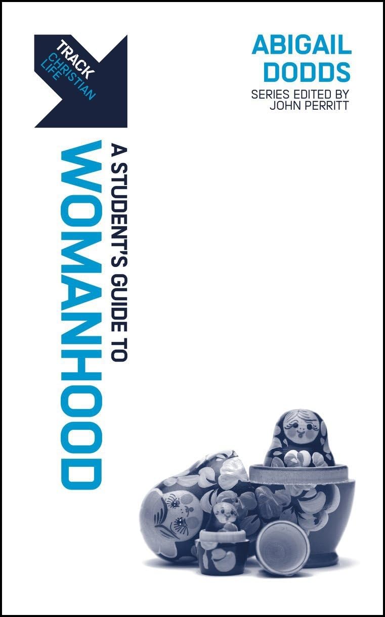 Track: Womanhood: A Student's Guide to Womanhood 9781527108424