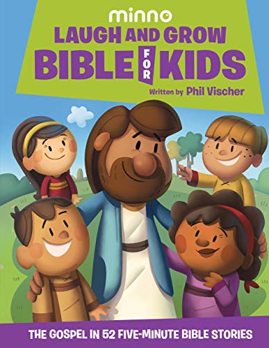 Laugh and Grow Bible for Kids: The Gospel in 52 Five-Minute Bible Stories 9781546017455
