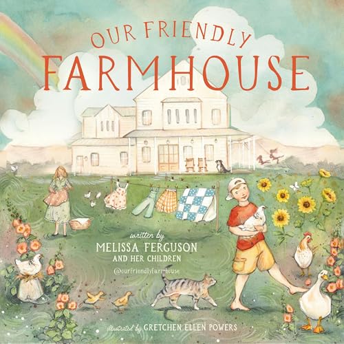 Our Friendly Farmhouse 9781400250523