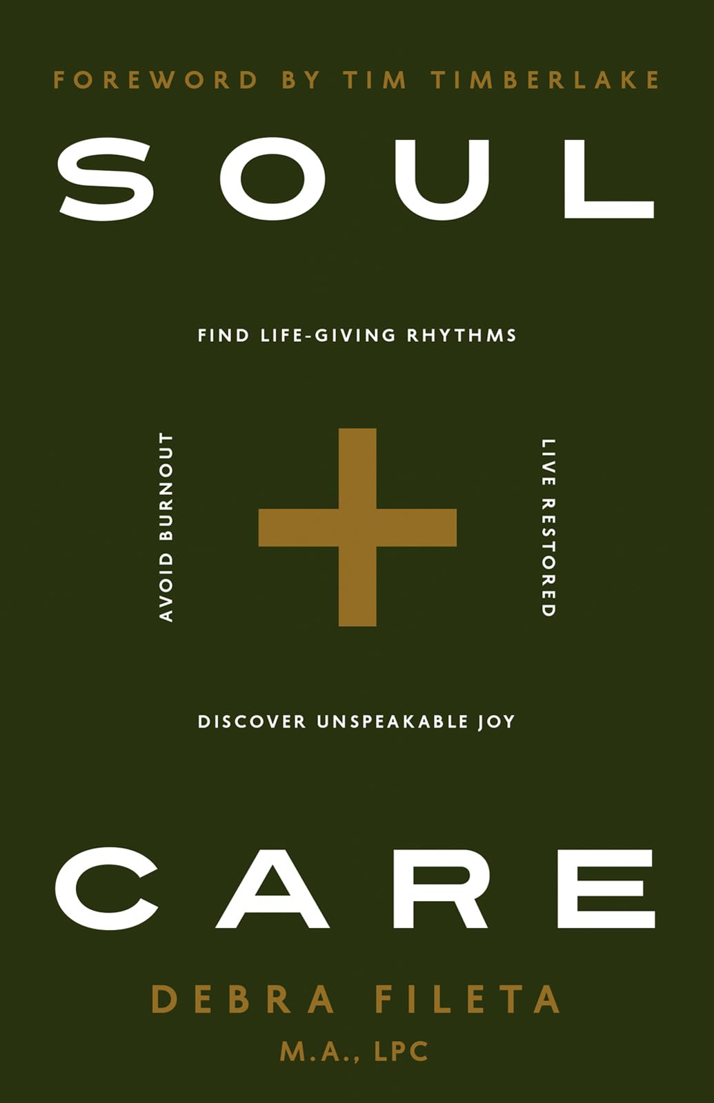Soul Care: Find Life-Giving Rhythms, Live Restored, Avoid Burnout, Discover Unspeakable Joy 9780736988216