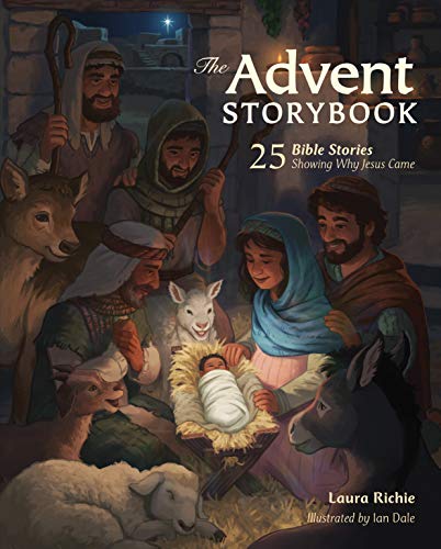 The Advent Storybook: 25 Bible Stories Showing Why Jesus Came 9780830776085