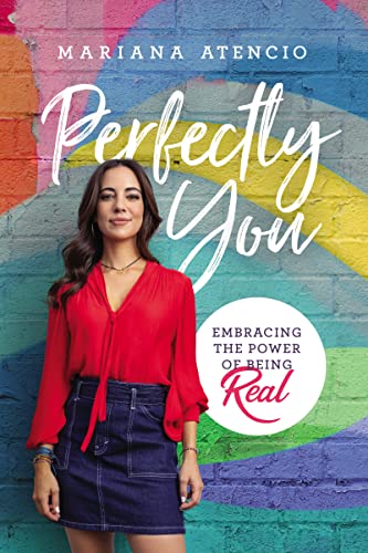 Perfectly You: Embracing the Power of Being Real 9780785229018