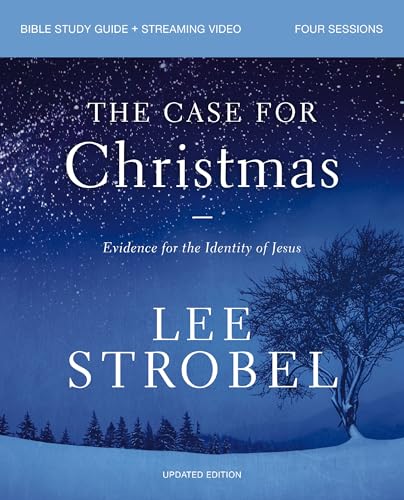 The Case for Christmas Bible Study Guide + Streaming Video, Updated Edition: Evidence for the Identity of Jesus 9780310179696