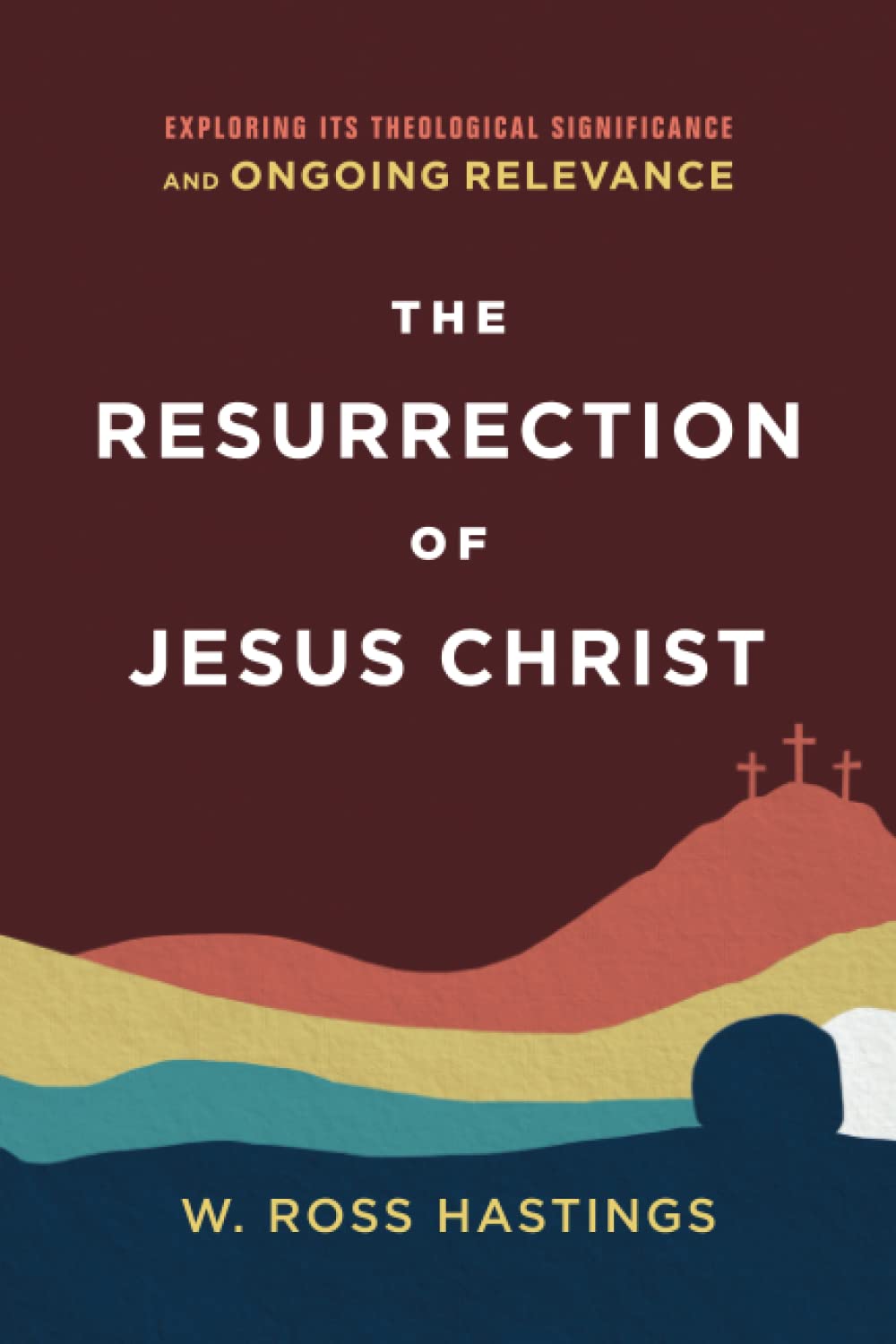 Resurrection of Jesus Christ 9781540964922