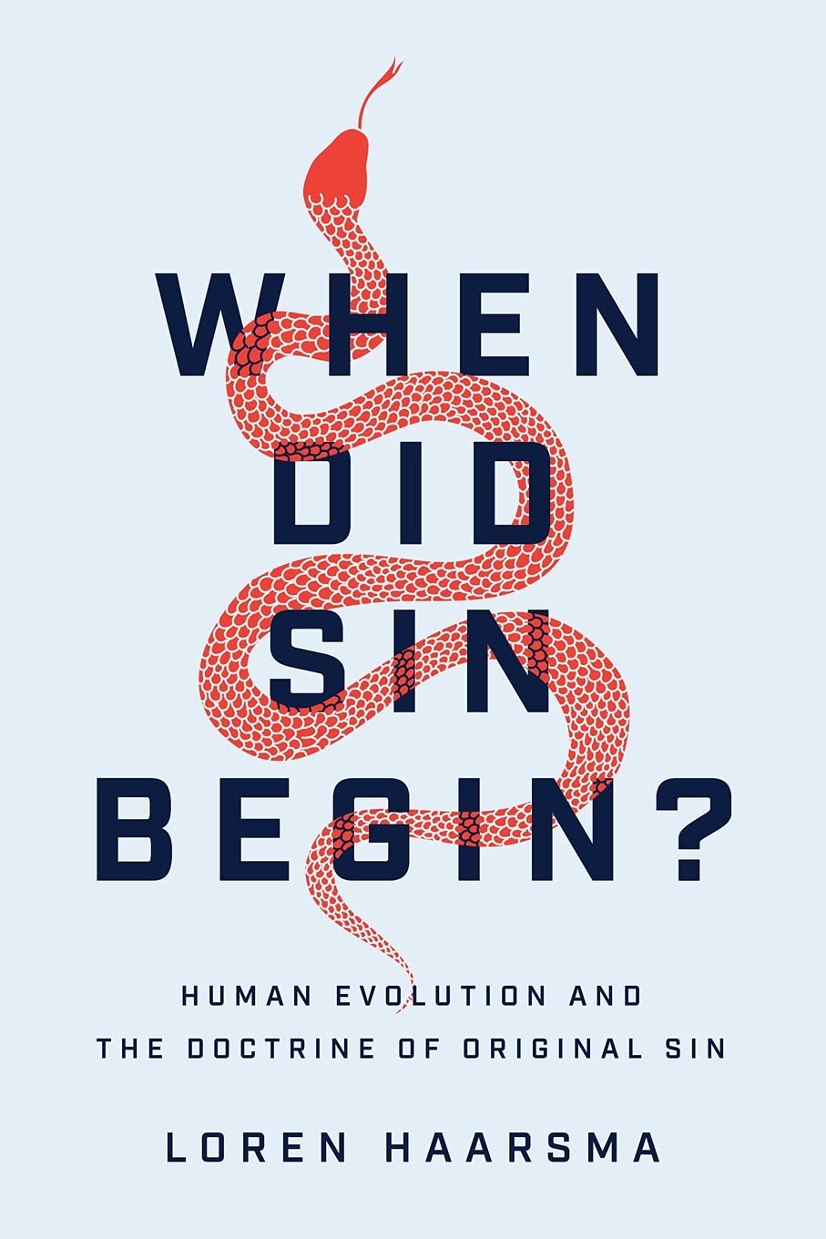 When Did Sin Begin?: Human Evolution and the Doctrine of Original Sin 9781540963680