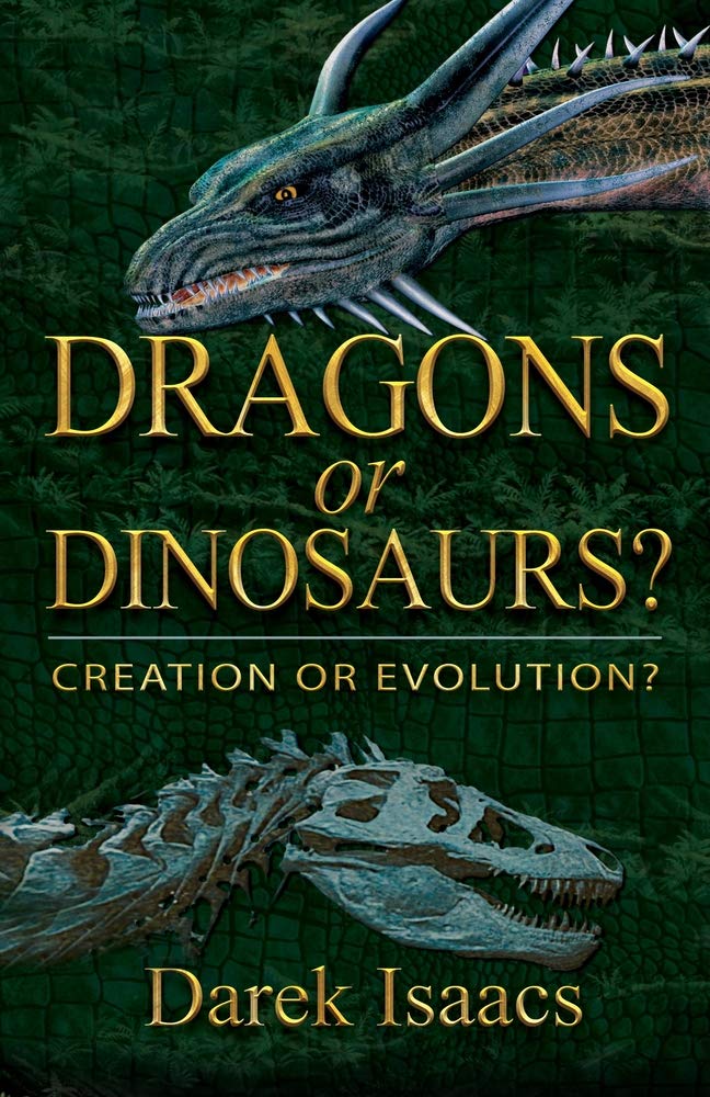 Dragons or Dinosaurs? Creation or Evolution? 9780882704777