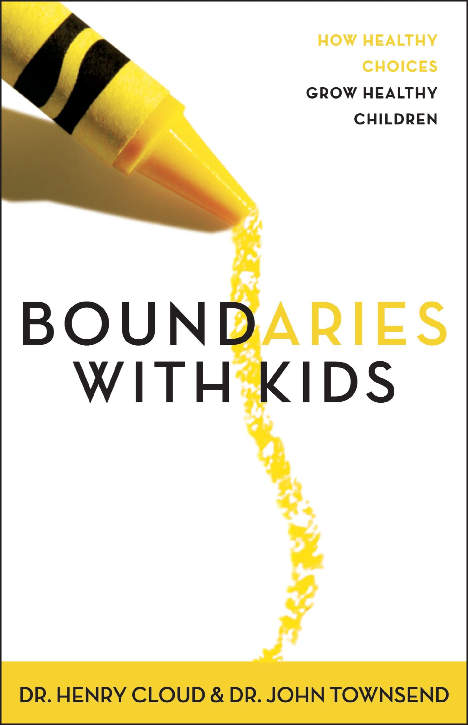 Boundaries with Kids: How Healthy Choices Grow Healthy Children 9780310243151