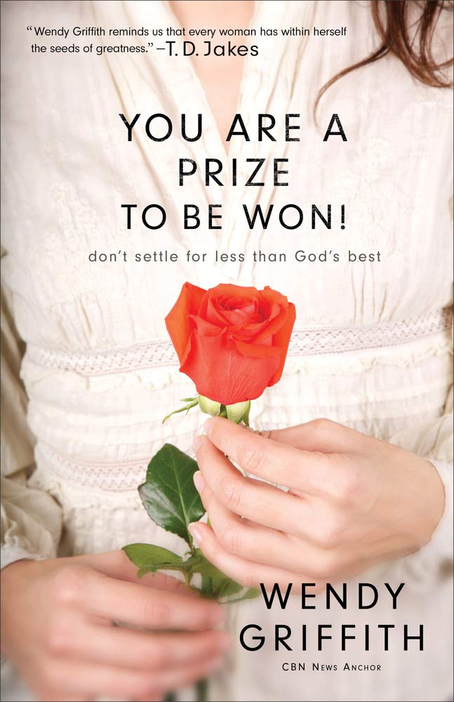 You Are a Prize to be Won: Don't Settle for Less Than God's Best 9780800725211