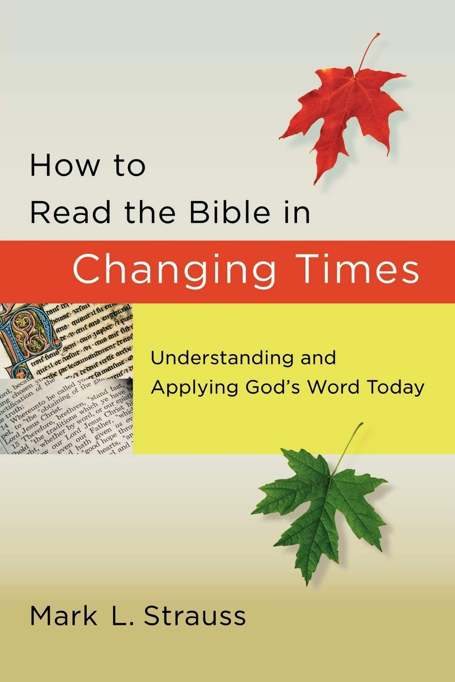 How to Read the Bible in Changing Times 9780801072833