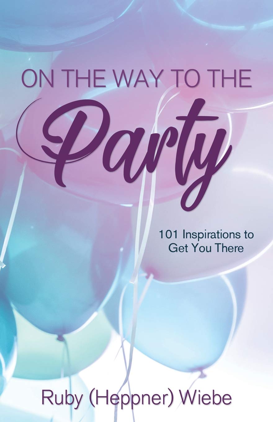 On the Way to the Party: 101 Inspirations to Get You There 9781486619924