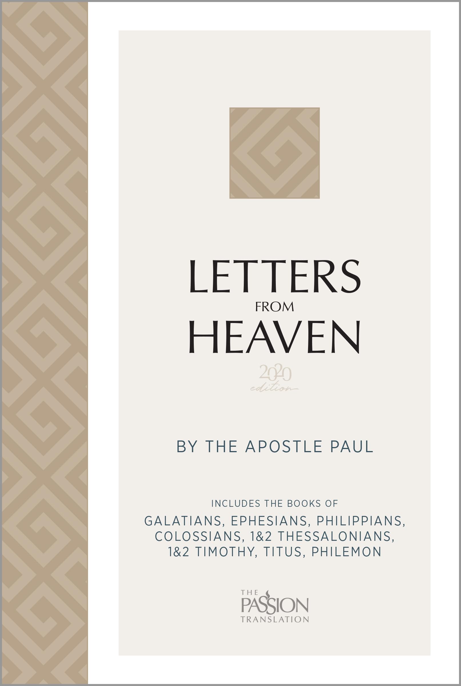 Letters from Heaven (2020 edition): by the Apostle Paul (The Passion Translation) 9781424563326