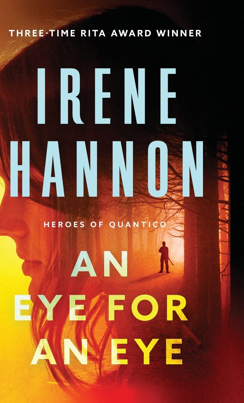 An Eye for an Eye (Heroes of Quantico), Book 2 of 3 9780800741808