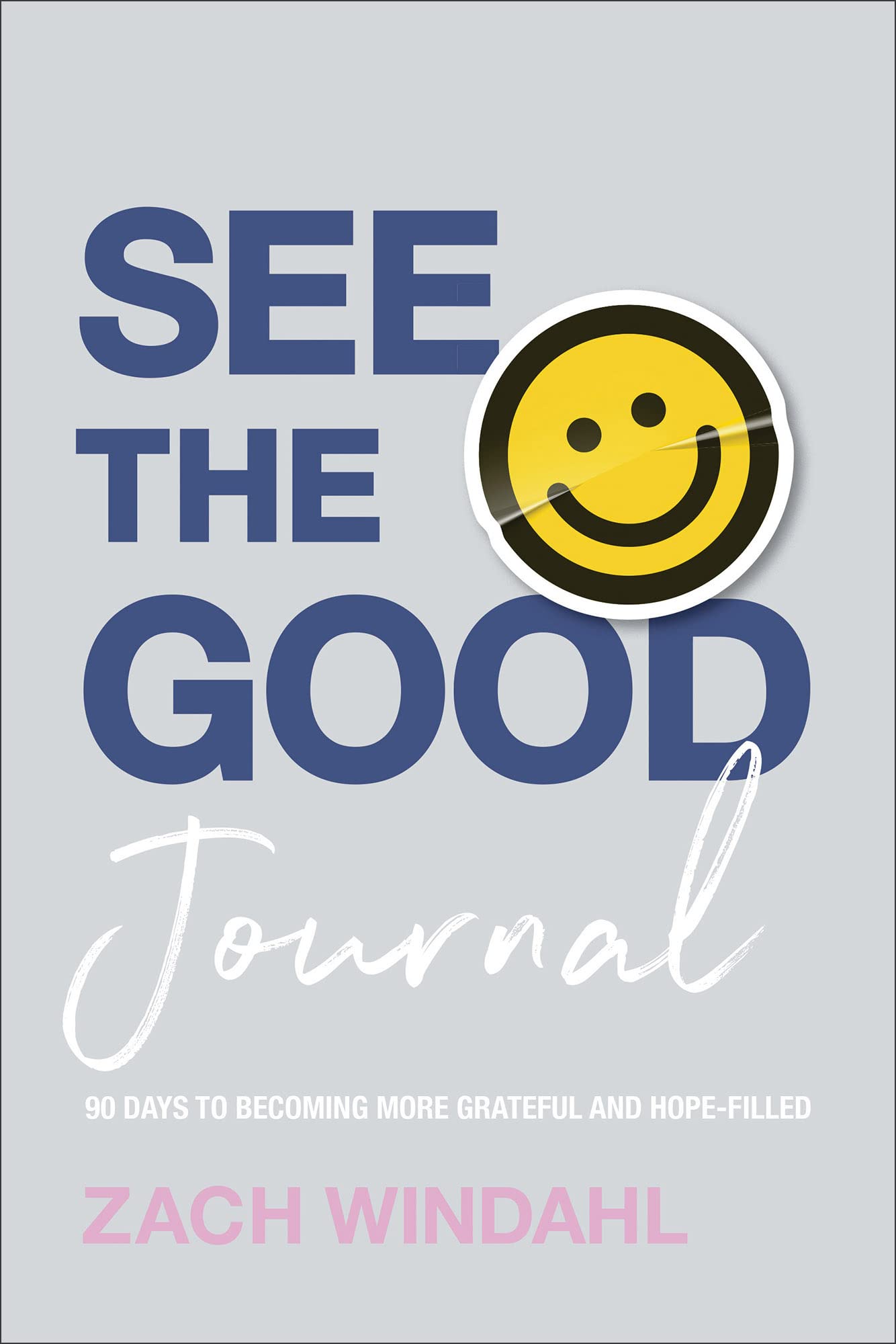 See the Good Journal: (Daily Bible Devotional with Prayer Prompts, Inspirational Quotes, & Space for Journaling) 9780764241666