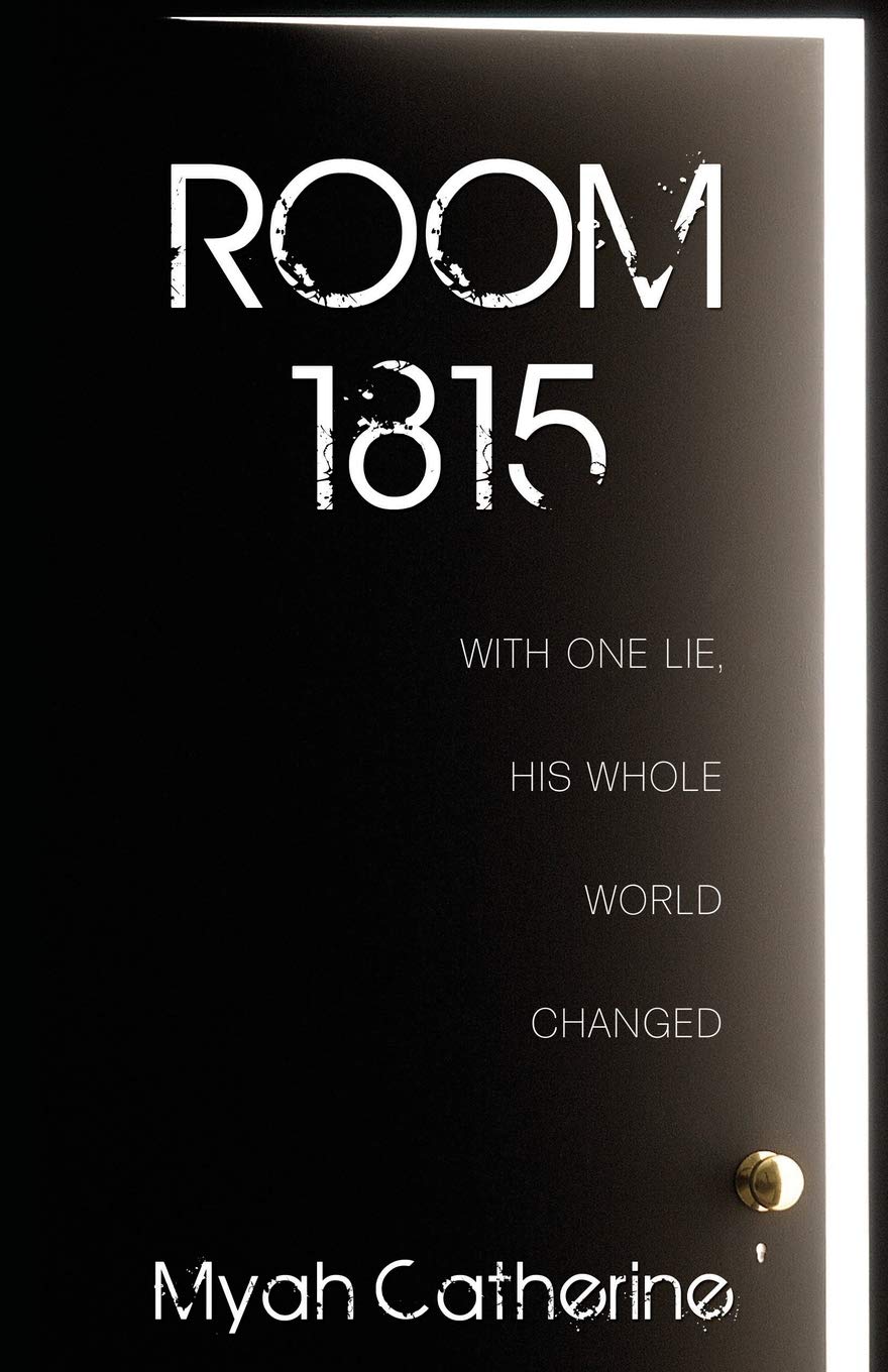 Room 1815: With One Lie, His Whole World Changed 9781486615650