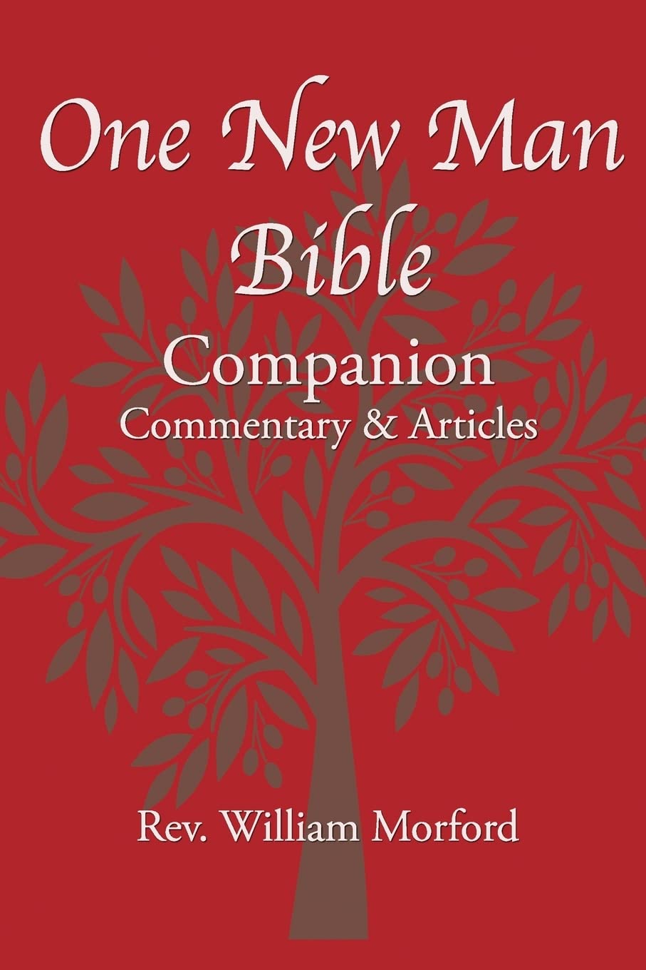 One New Man Bible Companion: Commentary and Articles 9781943852543