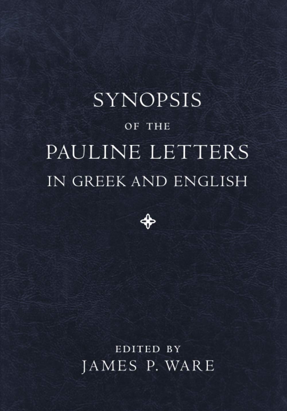 Synopsis of the Pauline Letters in Greek and English 9781540964458