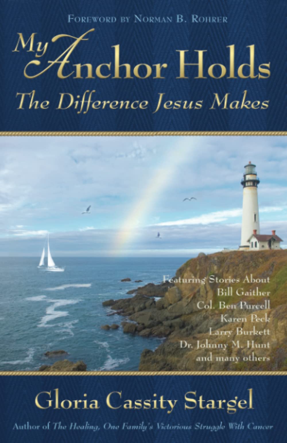 My Anchor Holds, The Difference Jesus Makes 9780882706122