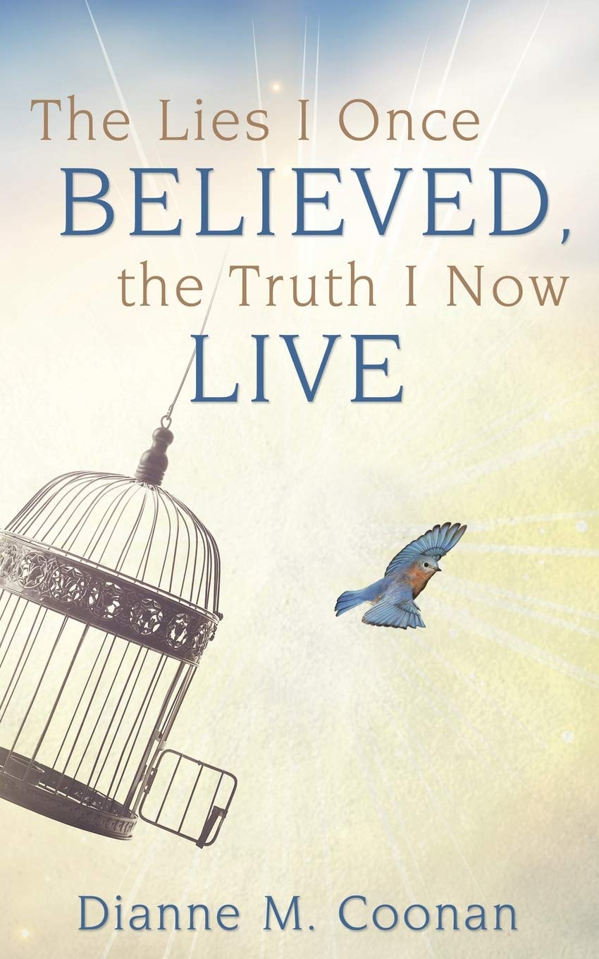 The Lies I Once Believed, the Truth I Now Live 9781486618453