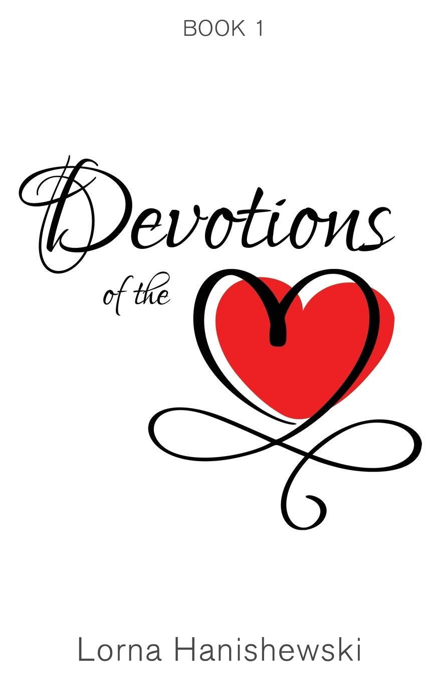 Devotions of the Heart: Book One 9781486617814