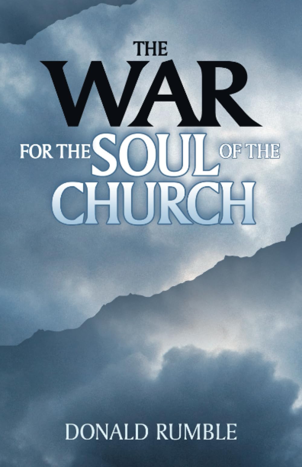 The War for the Soul of the Church 9781610361439