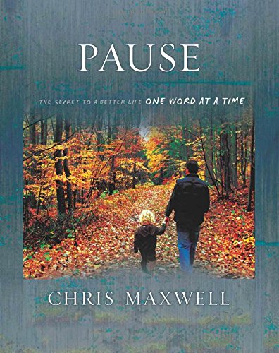 Pause: The Secret to a Better Life One Word at a Time 9781935769330