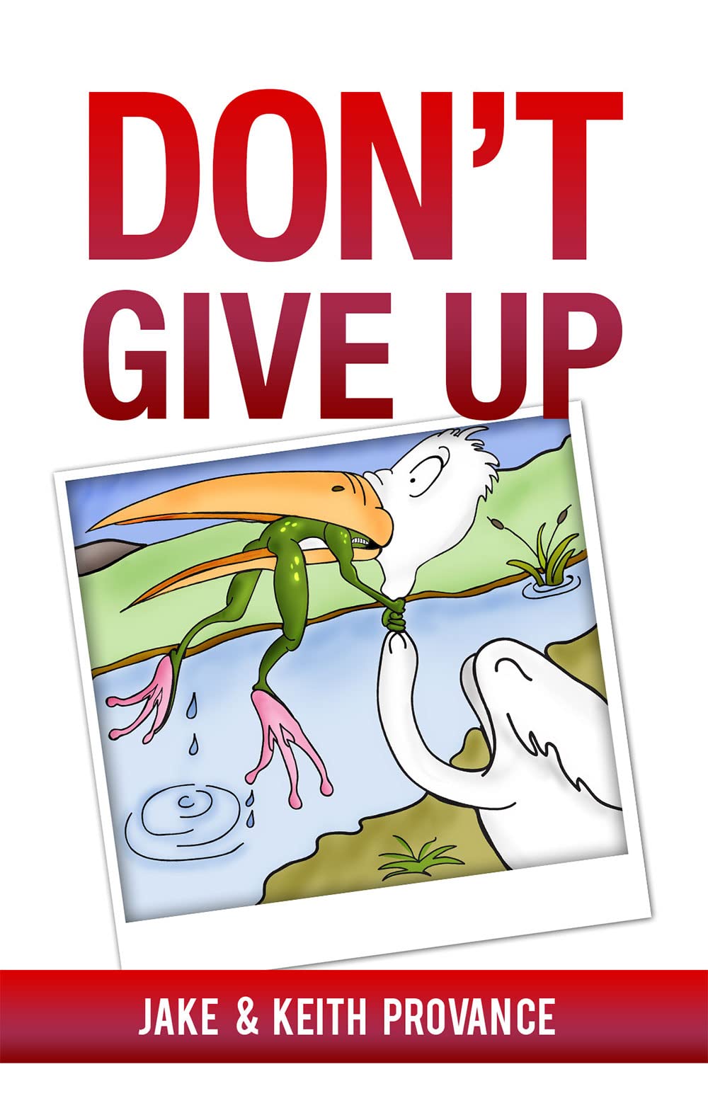 Don't Give Up 9781949106671