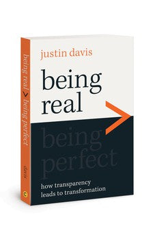 Being Real > Being Perfect: How Transparency Leads to Transformation 9780830785681