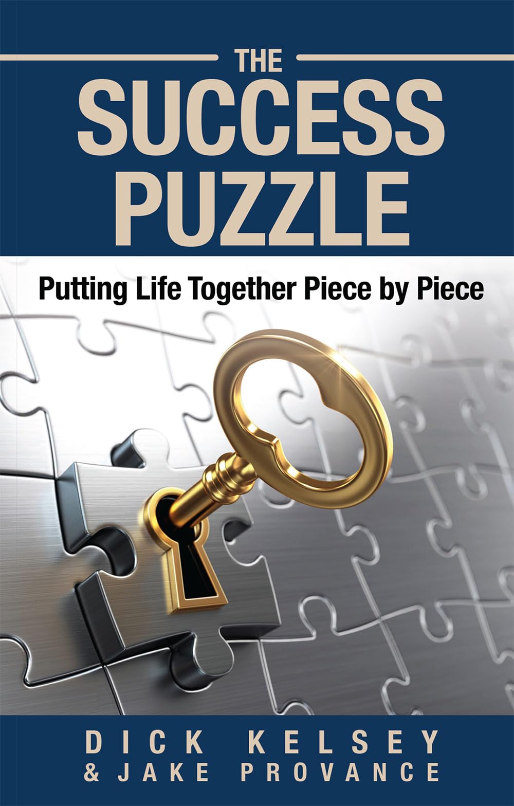 The Success Puzzle: Putting Life Together Piece by Piece 9781685730840