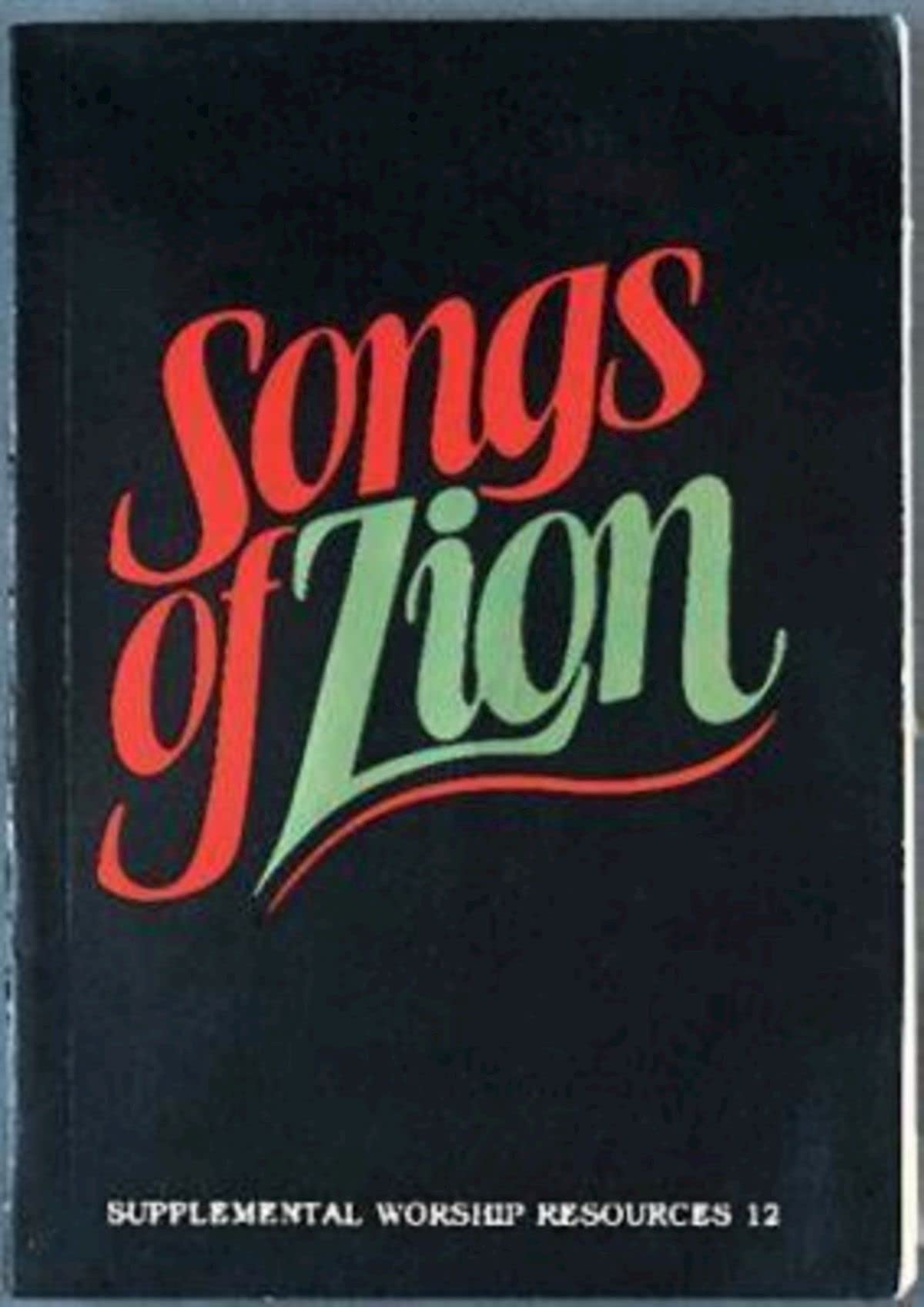 Songs of Zion (Supplemental Worship Resources) 9780687391202