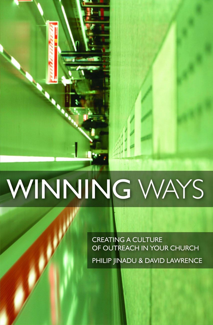 Winning Ways: Creating a Culture of Outreach in Your Church 9781850787389