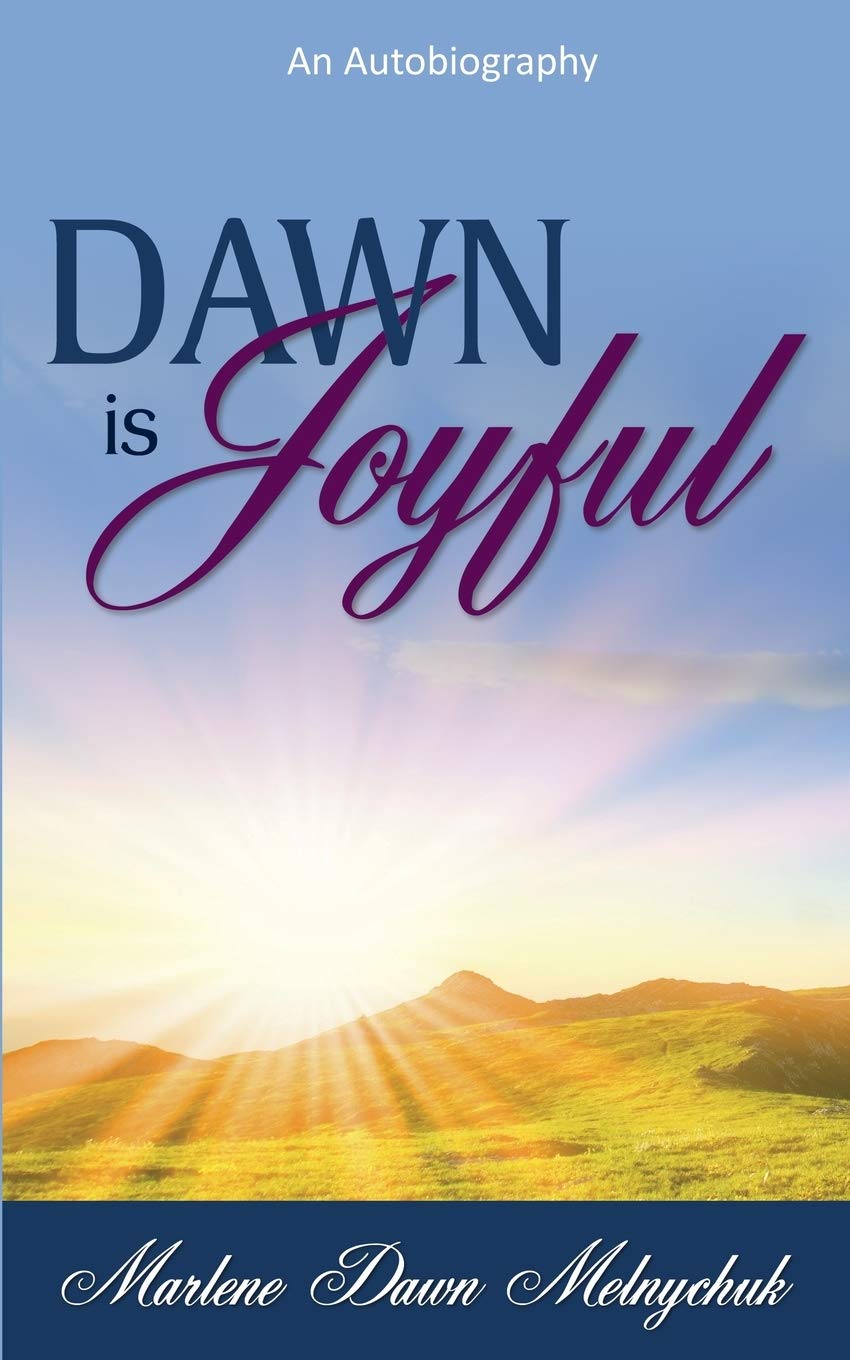 Dawn Is Joyful: An Autobiography 9781770694668