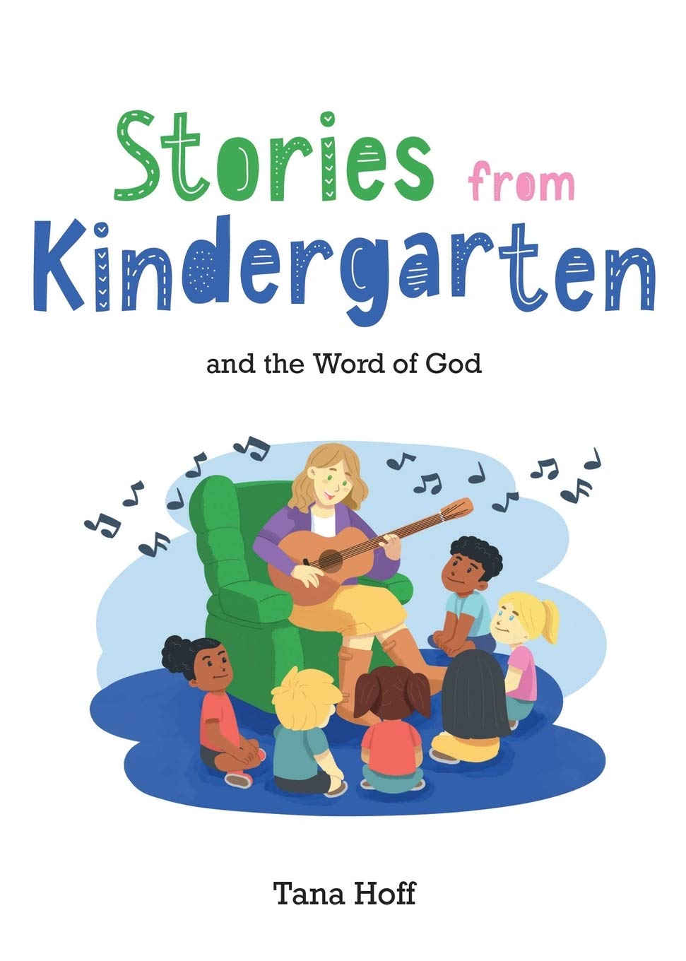 Stories from Kindergarten and the Word of God 9781486620371