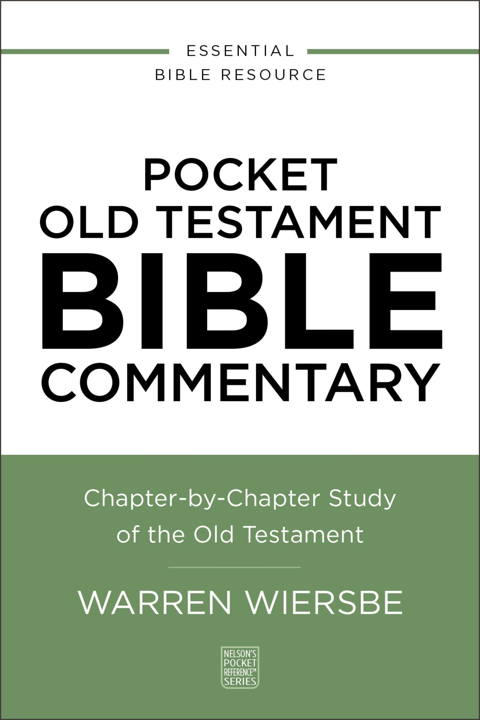Pocket Old Testament Bible Commentary: Chapter-by-Chapter Study of the Old Testament (Nelson’s Pocket Reference Series) 9780310181156